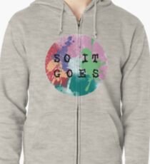 so it goes Zipped Hoodie