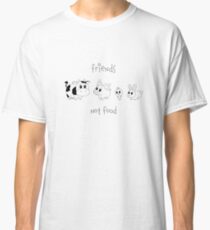 Friends, not food! Classic T-Shirt