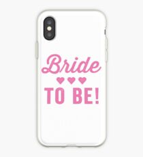 Braut zu sein iPhone-Hülle & Cover