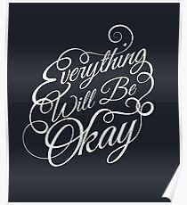 Everything Will Be Okay Poster
