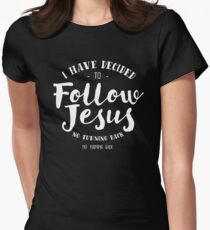 I Have Decided To Follow Jesus Women's Fitted T-Shirt