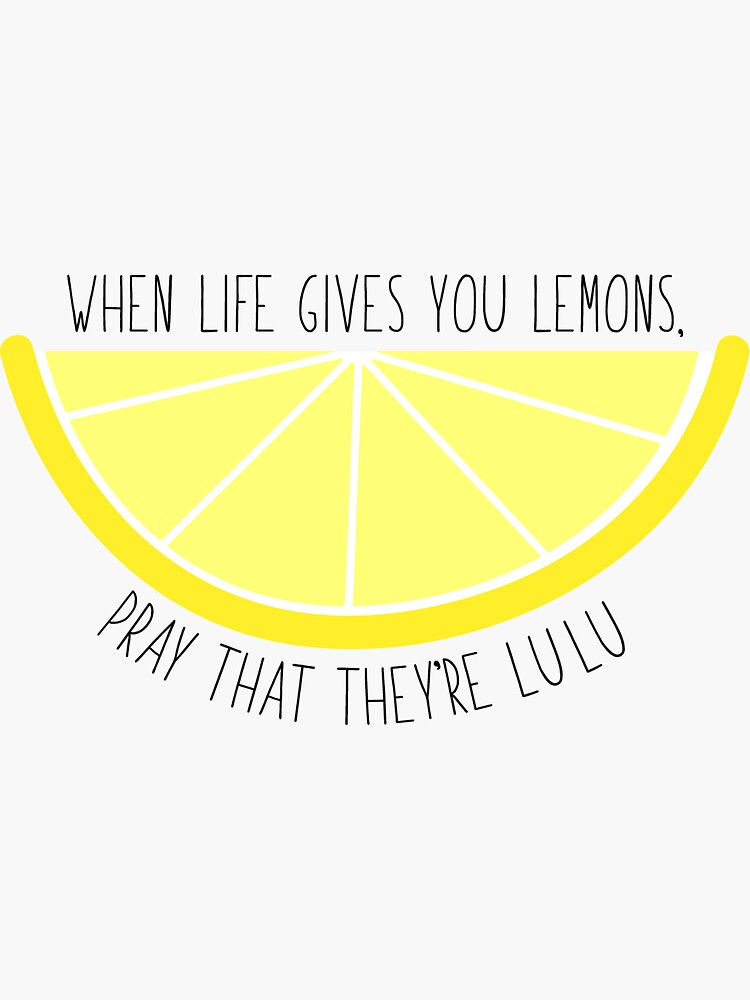 "When Life Gives You Lemons" Stickers by zariagrace