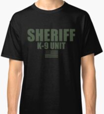 Sheriff K9 Unit OD Green Uniform Classic T-Shirt