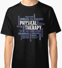 Physical Therapy Gifts For PT Month Classic T-Shirt