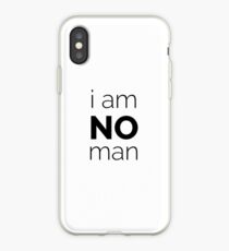 I Am No Man iPhone Case