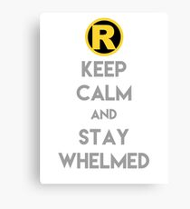 Keep Calm and Stay Whelmed Canvas Print