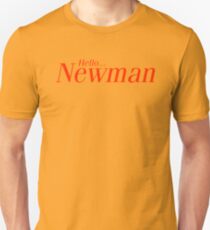 Hello Newman. Seinfeld Unisex T-Shirt