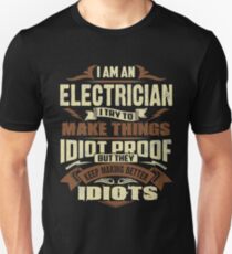 I AM AN ELECTRICIAN Unisex T-Shirt