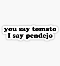 you say tomato Sticker
