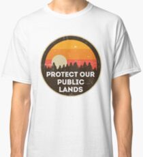 Protect Our Public Lands Classic T-Shirt