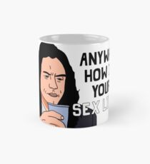 Anyway, How Is Your Sex Life? Mug
