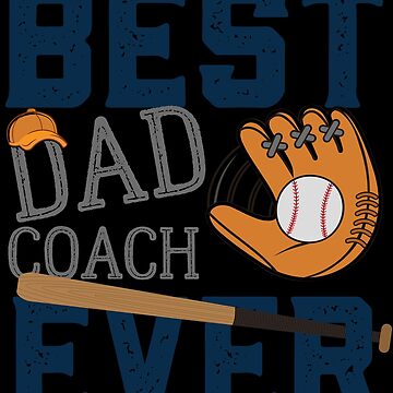 Best Dad Coach Ever Funny Baseball Fathers Day Gifts For Shirt