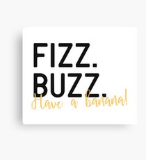 Fizz Buzz Canvas Print