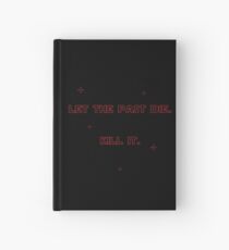 STAR WARS - "Let The Past Die. Kill It" by Kylo Ren Hardcover Journal