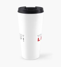 You Just Got LITT up! - Suits Mug Travel Mug