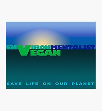 environMENTALIST VEGAN. Photographic Print