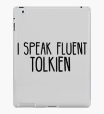 I Speak Fluent Tolkien iPad Case/Skin