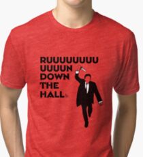 "Ruuuun down the hall" Tri-blend T-Shirt
