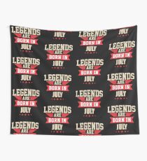 Legend Are Born In July Merchandise Wall Tapestry