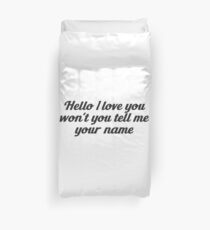 The Door - Hello I love you Duvet Cover