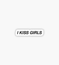 I KISS GIRLS Sticker