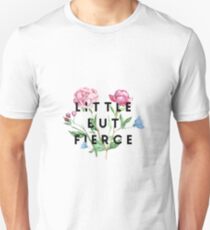 Little But Fierce Unisex T-Shirt