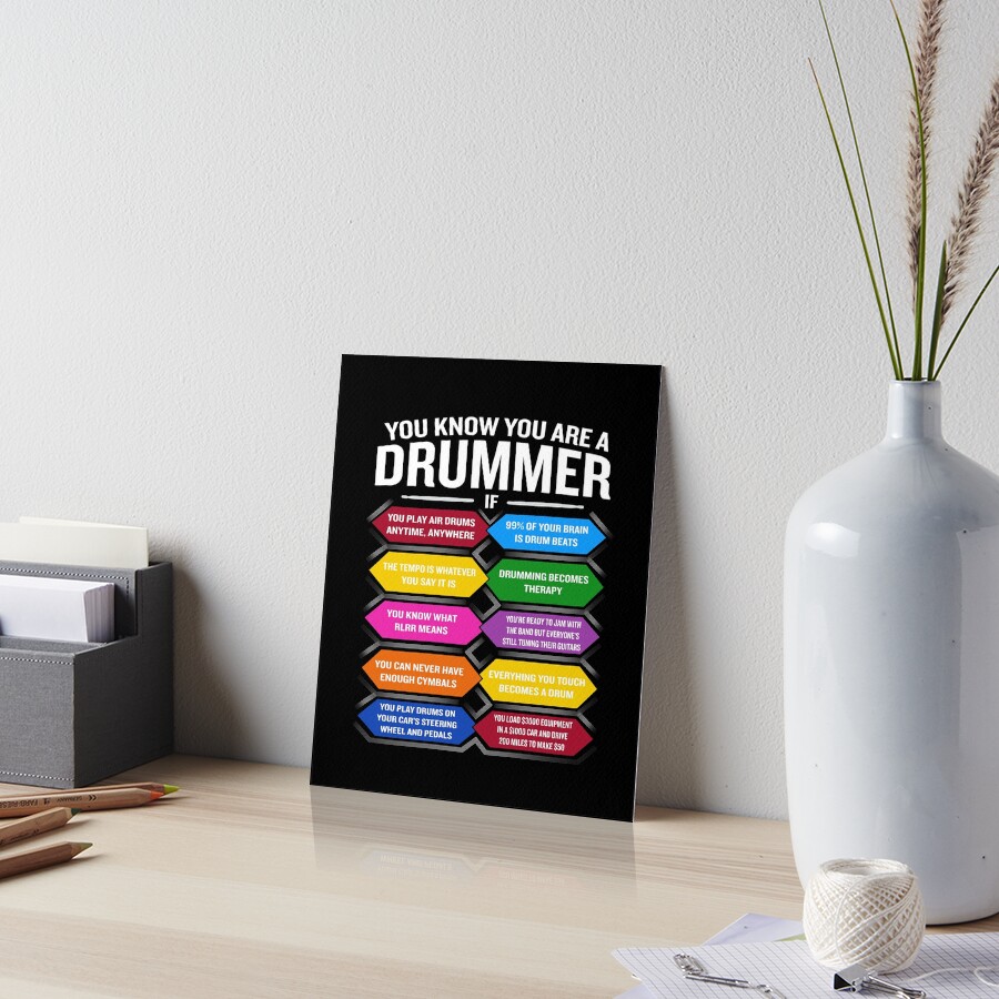 "You're A Drummer If Funny Drum Quote Top 10 Signs" Art Board Print by