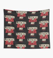 Legend Are Born In July Merchandise Wall Tapestry