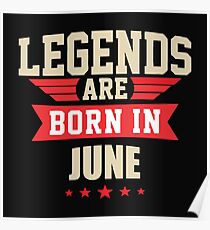 Legend Are Born In June Merchandise Poster