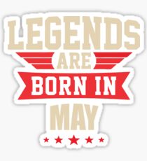 Legend Are Born In May Merchandise Sticker