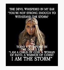 The Devil Whispered in My Ear Bible Verse Photographic Print