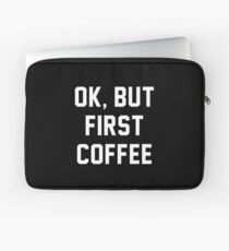 OK, ABER ZUERST KAFFEE Laptoptasche