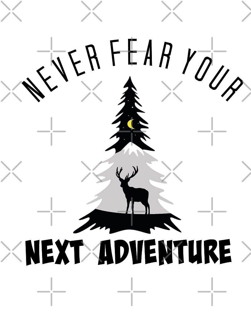 "Next Adventure" by mclaurin612 Redbubble
