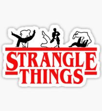 Strangle Things | brazilian jiu jitsu | jiu jitsu apparel | jujitsu shirts | bjj | bjj shirt | bjj gift | martial arts shirt | mma shirt Sticker
