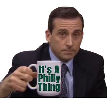 Michael Scott It's a Philly Thing Sticker for Sale by emmagfrey