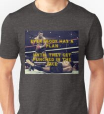 Mike Tyson - Everybody has a plan until they get punched in the face Unisex T-Shirt