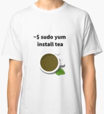 Linux sudo yum install tea Classic T-Shirt