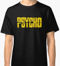 Psycho Classic T-Shirt
