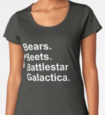 Bears Beets Battlestar Galactica Women's Premium T-Shirt