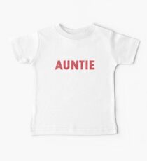 Best Freakin' Auntie Ever Funny Cool Aunt Gag Gift Baby Tee
