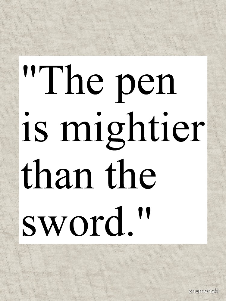 Proverb: The pen is mightier than the sword. #Proverb #pen #mightier #sword. Пословица: Перо сильнее меча by znamenski