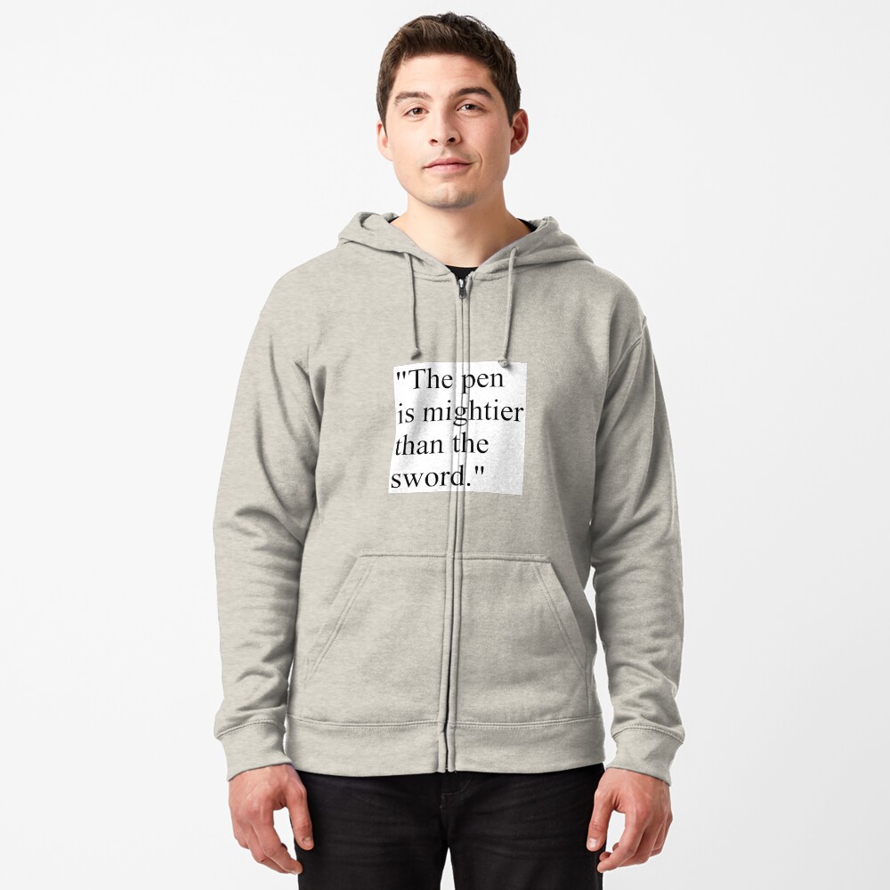 Proverb: The pen is mightier than the sword. #Proverb #pen #mightier #sword. Пословица: Перо сильнее меча Zipped Hoodie