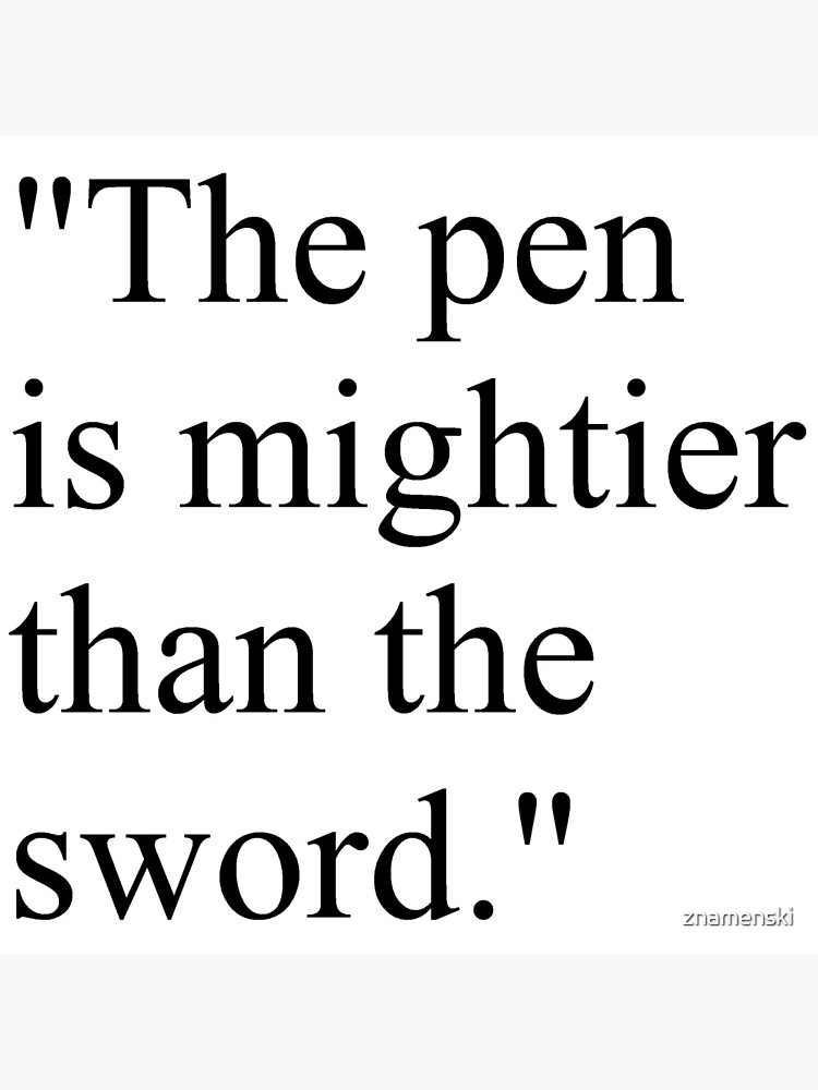 Proverb: The pen is mightier than the sword. #Proverb #pen #mightier #sword. Пословица: Перо сильнее меча by znamenski