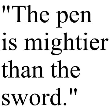 Proverb: "The pen is mightier than the sword." #Proverb #pen #mightier #sword. Пословица: "Перо сильнее меча" by znamenski