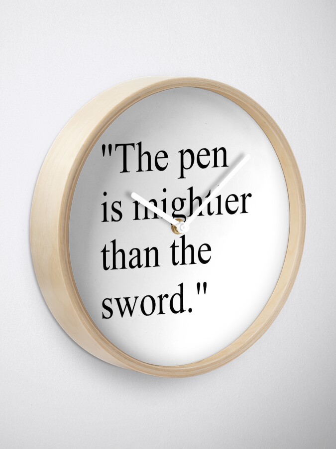 Alternate view of Proverb: The pen is mightier than the sword. #Proverb #pen #mightier #sword. Пословица: Перо сильнее меча Clock
