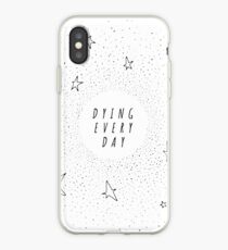 Dying Every Day - Reversed iPhone Case