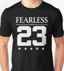 Fearless Psalm 23 - Christian Bible Scripture Verse Unisex T-Shirt