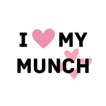 Certified Munch Proud Munch Day Lover Love | Sticker