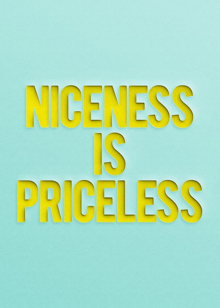 Niceness is Priceless