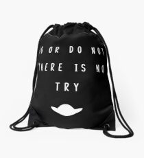 Do Or Do Not Drawstring Bag